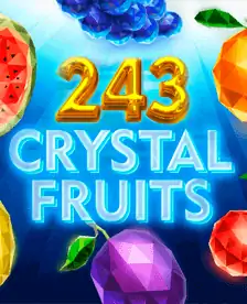 243 Crystal Fruits